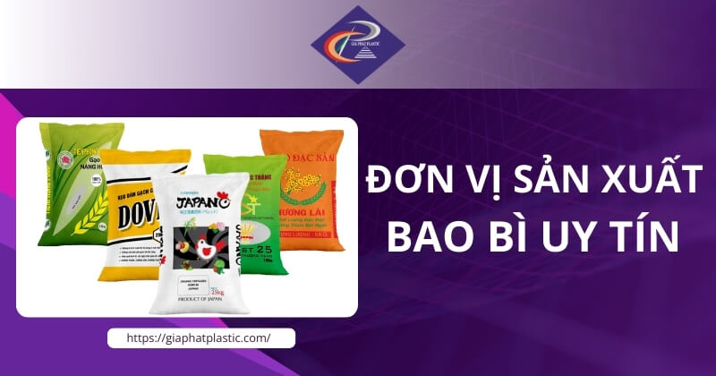 Đơn vị sản xuất bao bì uy tín hàng đầu